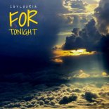 Caylooria - For Tonight (Extended Mix)