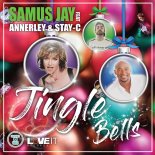 Samus Jay Feat. Annerley & Stay C - Jingle Bells (La La) (Airplay Mix)