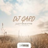 DJ Gard - Just Breathe