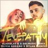 Olivia Addams & Dylan Fuentes - Telepathy (Vladislav K & DALmusic Remix)