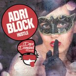 Adri Block - Hustle (Clubmix)