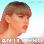 Mara Lago - Anti-Hero (Emotronic Remix Edit)