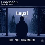 Leadback Feat. Dhany - Do You Remember (Leyzi Remix)