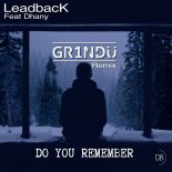 Leadback Feat. Dhany - Do You Remember (GR1NDU Remix Radio Edit)