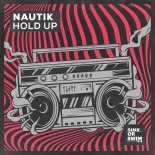 Nautik (US) - Hold Up (Extended Mix)