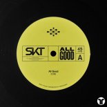 DJ S.K.T - All Good (Extended Mix)