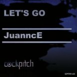 Juannce - Let's Go (Original Mix)
