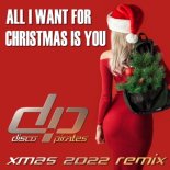 Disco Pirates -  All I Want for Christmas is You (Xmas 2022 Remix)