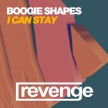 Boogie Shapes - I Can Stay