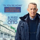 Rita Wilson, Sebastián Yatra - Til You're Home (From ''A Man Called Otto'' Soundtrack)