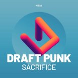 Draft Punk - Sacrifice (Original Mix)
