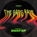 The Gang Raw - Snap (Original Mix)