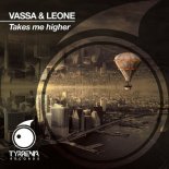 Vassa & Leone - Takes Me Higher (Original Mix)