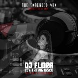 DJ FLORA - Levitating disco (Extended Edit)