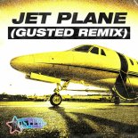 Gusted - Jet Plane (Gusted Extended Remix)