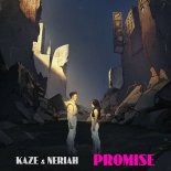KAZE, Neriah - Promise