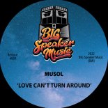 MuSol - Love Can't Turn Around (Original Mix)