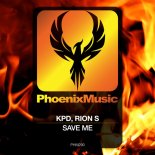 KPD & Rion S - Save Me (Extended Mix)