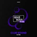 VLTRA (IT) - Club Sound (Extended Mix)