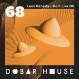 Leon Benesty - Do It Like Oh (Original Mix)