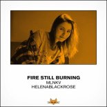 MLNKV, Helenablackrose - Fire Still Burning (Extended)