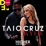 Taio Cruz feat. Kylie Minogue - Higher (Ayur Tsyrenov DFM Remix)