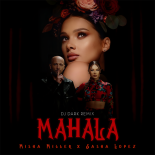 Misha Miller feat. Sasha Lopez - Mahala (DJ Dark Remix)