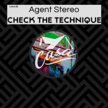 Agent Stereo - Check the Technique