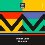 Roman Jack - Tamana (Original Mix)