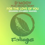 D'Moov & Nicole Henry - For The Love Of You (Shannon Chambers Instrumental Remix)