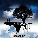Decabrsky - I Feel My Heart