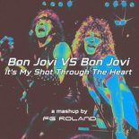 Bon Jovi - It's My Shot Through The Heart (FG Roland DJ Mashup)