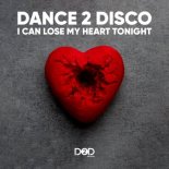 Dance 2 Disco - I Can Lose My Heart Tonight (Radio Mix)