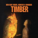New Beat Order, Nemesis & Cmagic5 - Timber