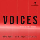 Marc Korn & Semitoo Feat. Plastik Bass - Voices (Earsquaker Remix Extended)