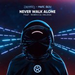 Neptunica & Marc Blou Feat. Rebecca - Never Walk Alone