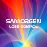 Samorgen - Lose Control