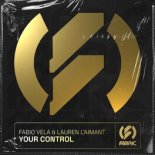 Fabio Vela & Lauren L'aimant - Your Control (Original Mix)