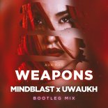 Ava Max - Weapons (Mindblast & Uwaukh Bootleg Mix)