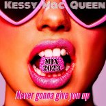 Kessy Mac Queen - Never Gonna Give You Up (Extended Mix)
