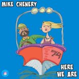 Mike Chenery - Here We Are