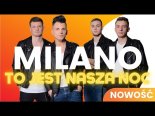 Milano - To Jest Nasza Noc