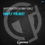 Ghostbusterz, Funky Gurlz - Simply The Best (Original Mix)