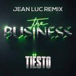 Tiësto & Ty Dolla Sign - The Business, Pt. II (Jean Luc Remix)