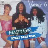Vanity 6 - Nasty Girl (Rooney Tunes Mix)