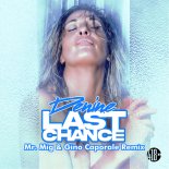 Denine - Last Chance (Mr. Mig & Gino Caporale Remix)