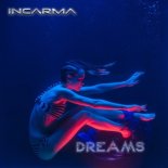 Incarma - Dreams (Radio Version)