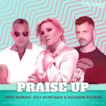 Tony Moran & Guy Scheiman & Suzanne Palmer - Praise Up (Lucius Lowe Remix)