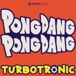 Turbotronic - Pongdang Pongdang (Original Mix)