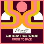 Adri Block & Paul Parsons - Front to the Back (Original Mix)